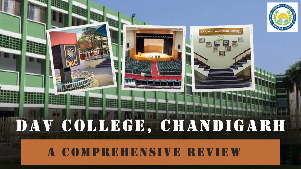 DAV College, Chandigarh: A Comprehensive Review