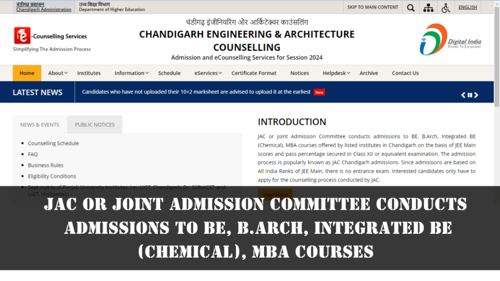 JAC or Joint Admission Committee conducts admissions to BE, B.Arch, Integrated BE (Chemical), MBA courses