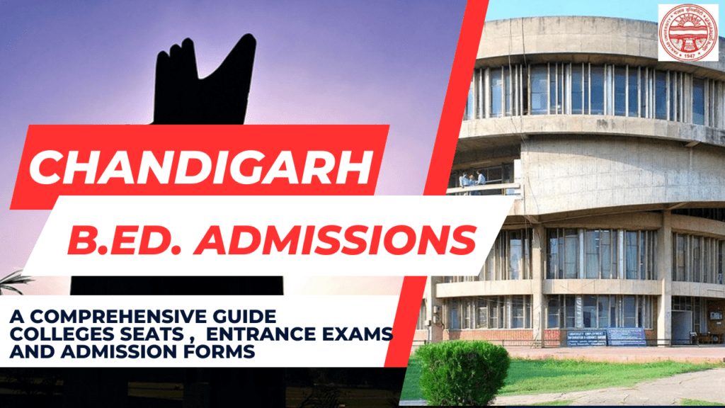 Chandigarh B.Ed. Admissions: A Comprehensive Guide