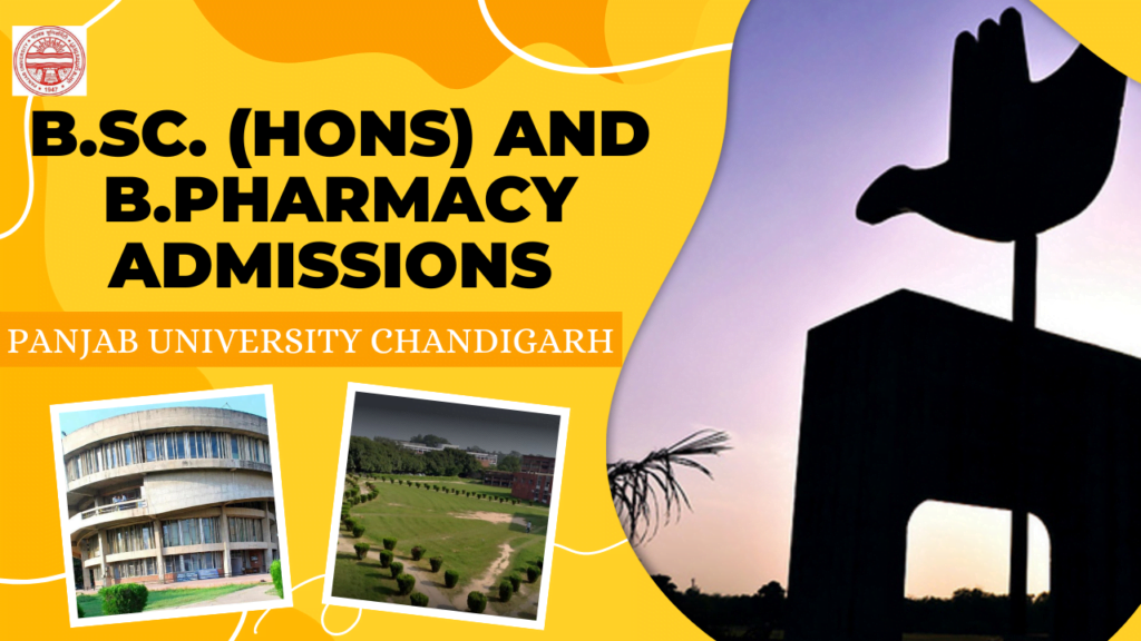 Navigating B.Sc. (Hons) and B.Pharmacy Admissions at Panjab University Chandigarh
