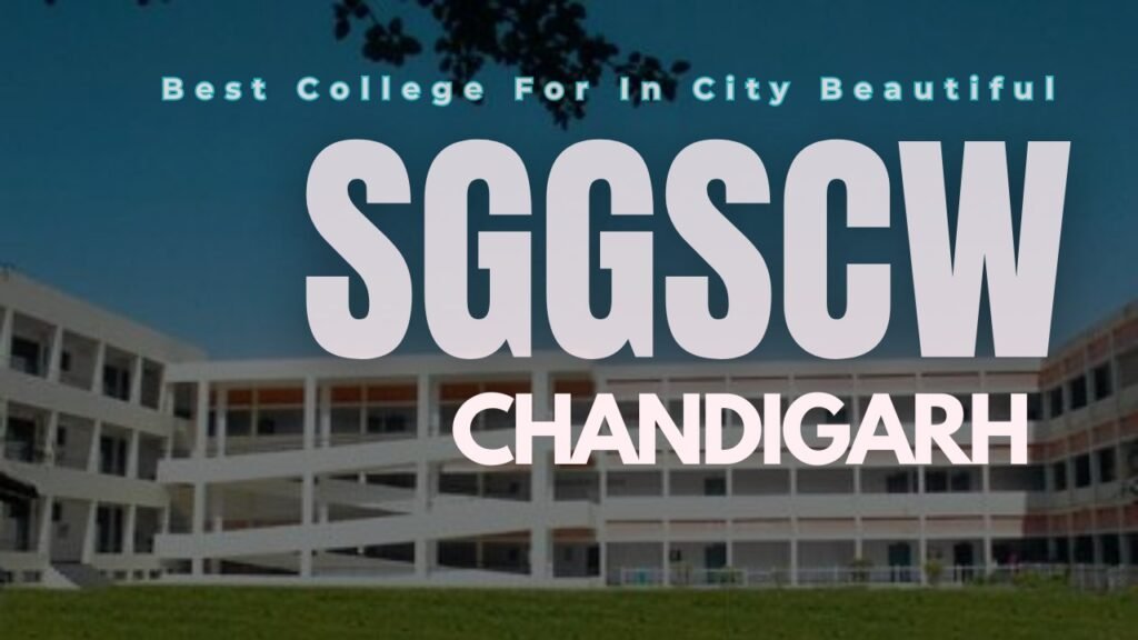Best  College For  In City Beautiful SGGSCW CHANDIGARH  📚