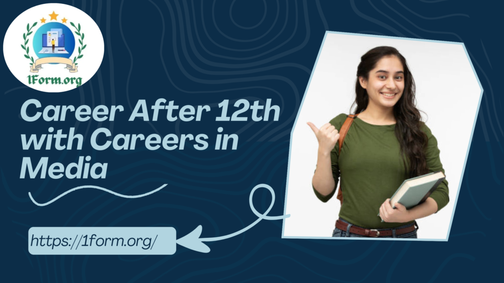 Career After 12th with Careers in Media
