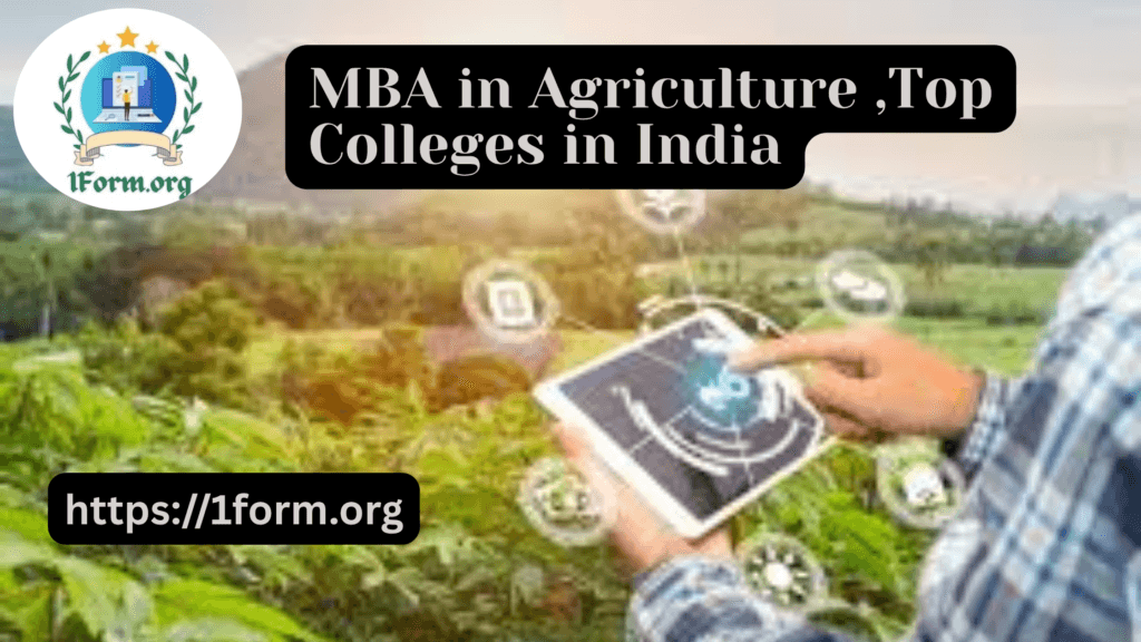 MBA in Agriculture ,Top Colleges in India, Scope, and Career Opportunities