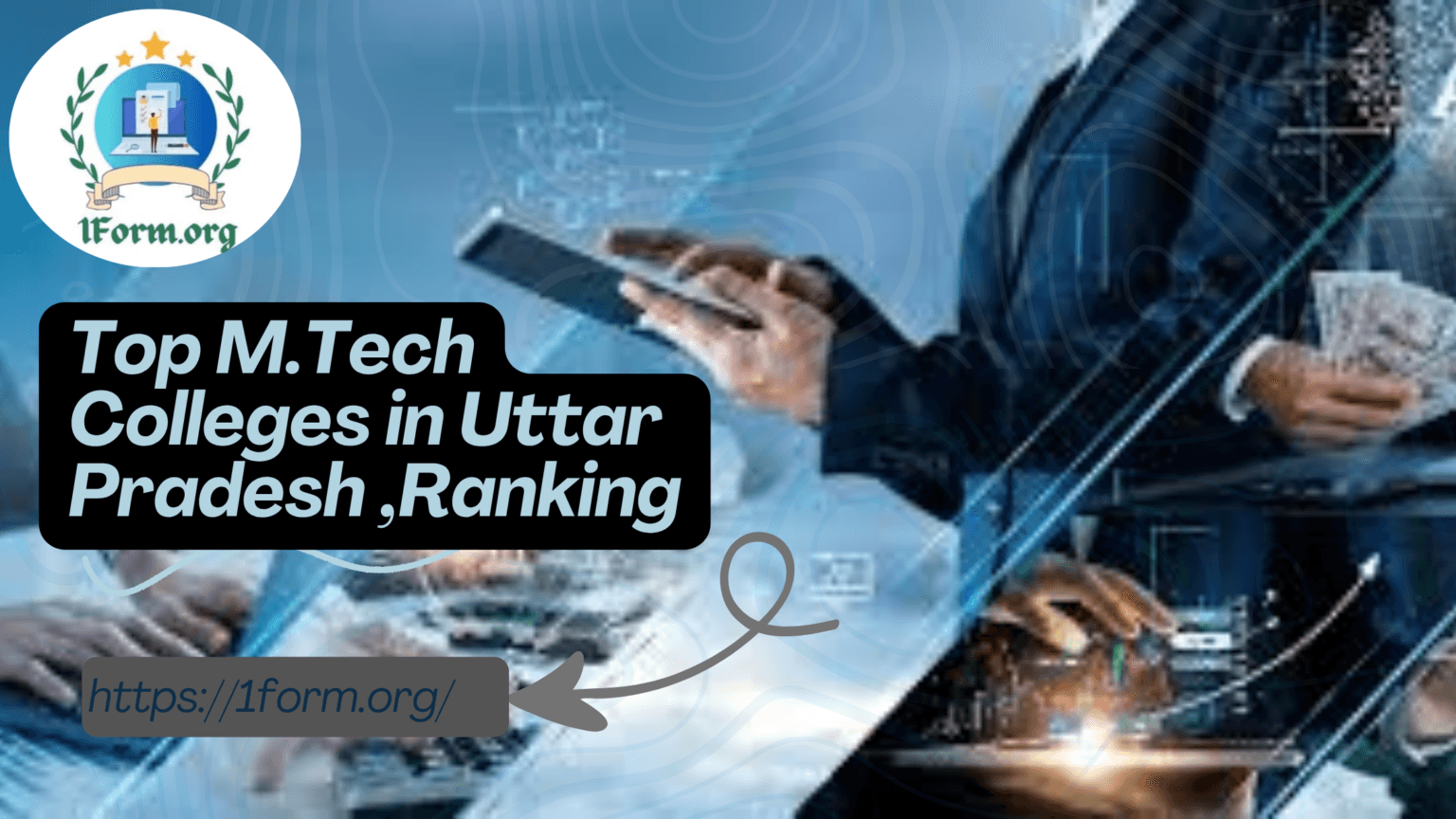 Top M.Tech Colleges in Uttar Pradesh 2025, Ranking, Fees