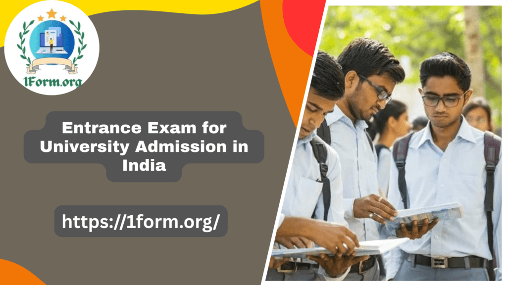 Entrance Exam for University Admission in India
