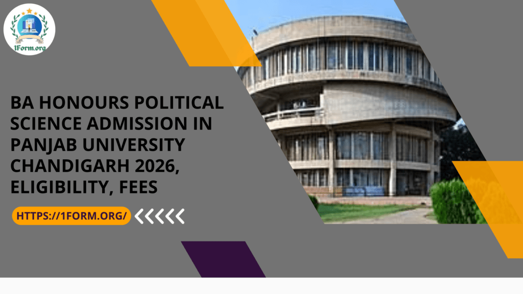 BA Honours Political Science Admission in Panjab University Chandigarh 2026, Eligibility, Fees