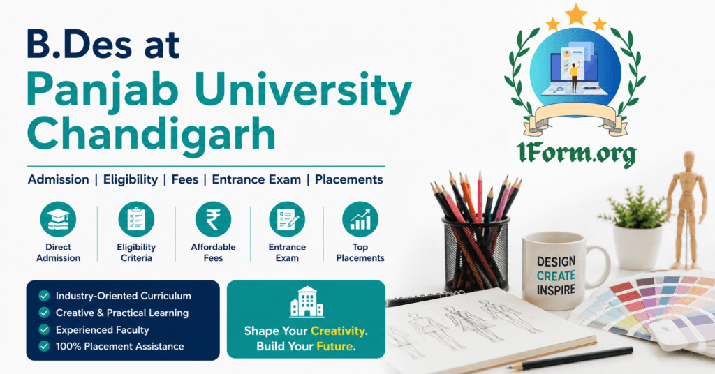 B.Des at Panjab University Chandigarh, Admission , Eligibility, Fees, Entrance Exam, Placements