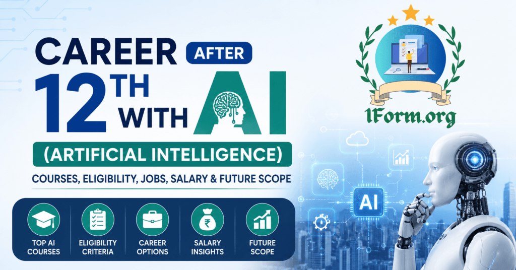 Career After 12th with AI (Artificial Intelligence), Courses, Eligibility, Jobs, Salary & Future Scope
