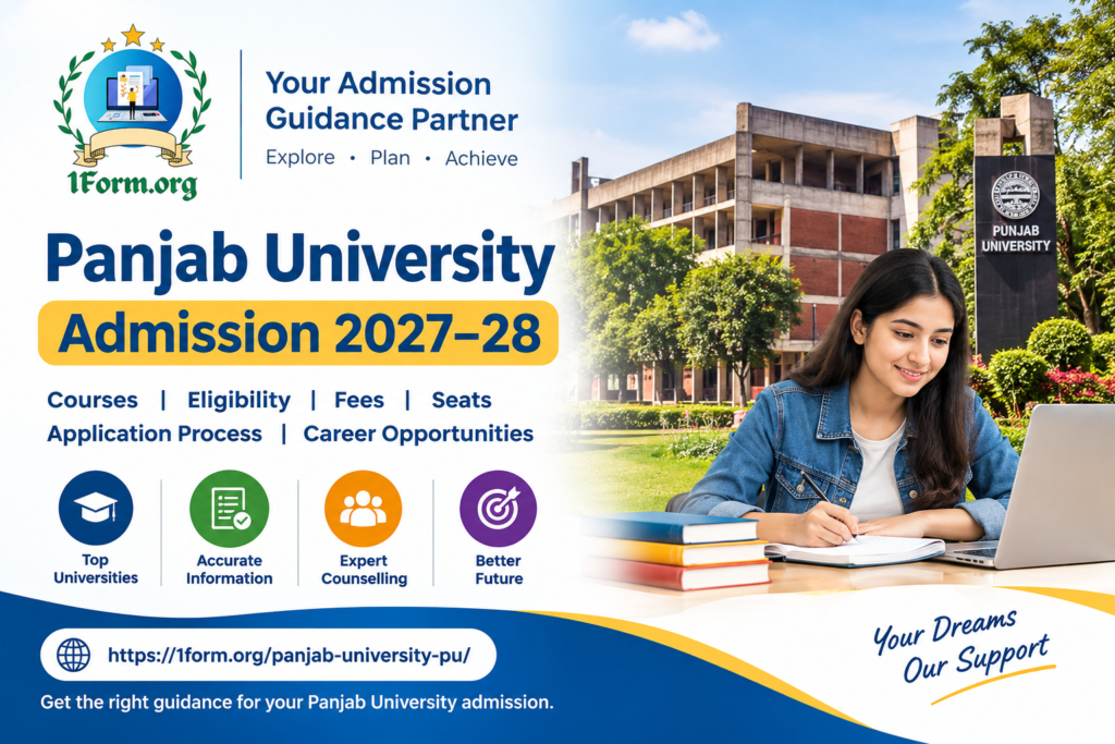 Panjab University Admission 2027–28 – Courses, Eligibility, Fees & Counselling | 1form.org